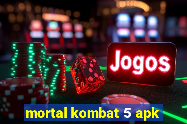 mortal kombat 5 apk